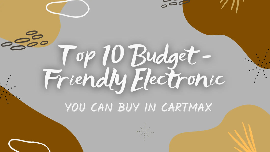 Smart Shopping in CartMax: How to Pick the Right Electronics Online